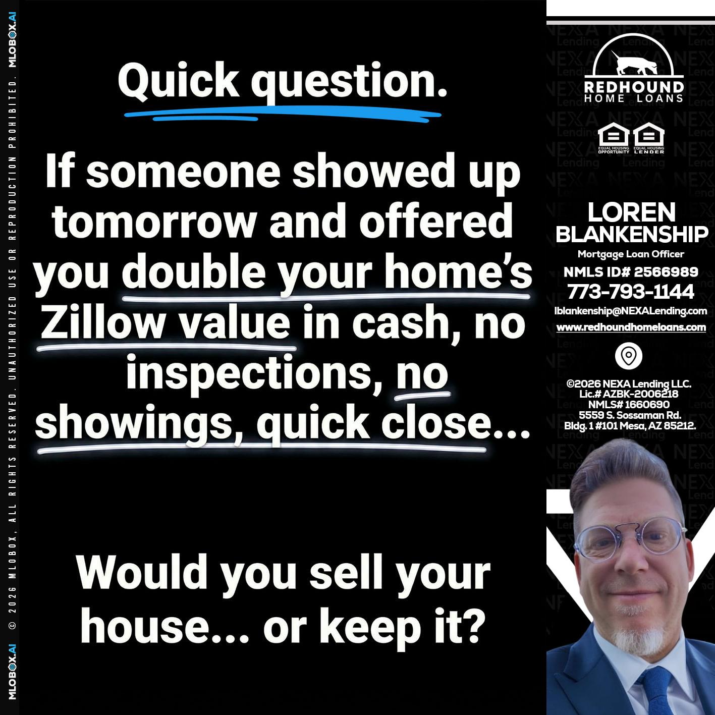 QUICK QUESTION - Loren Blankenship -Mortgage Loan Officer