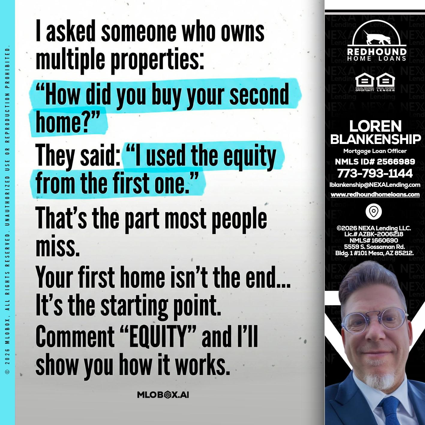 I asked someone - Loren Blankenship -Mortgage Loan Officer