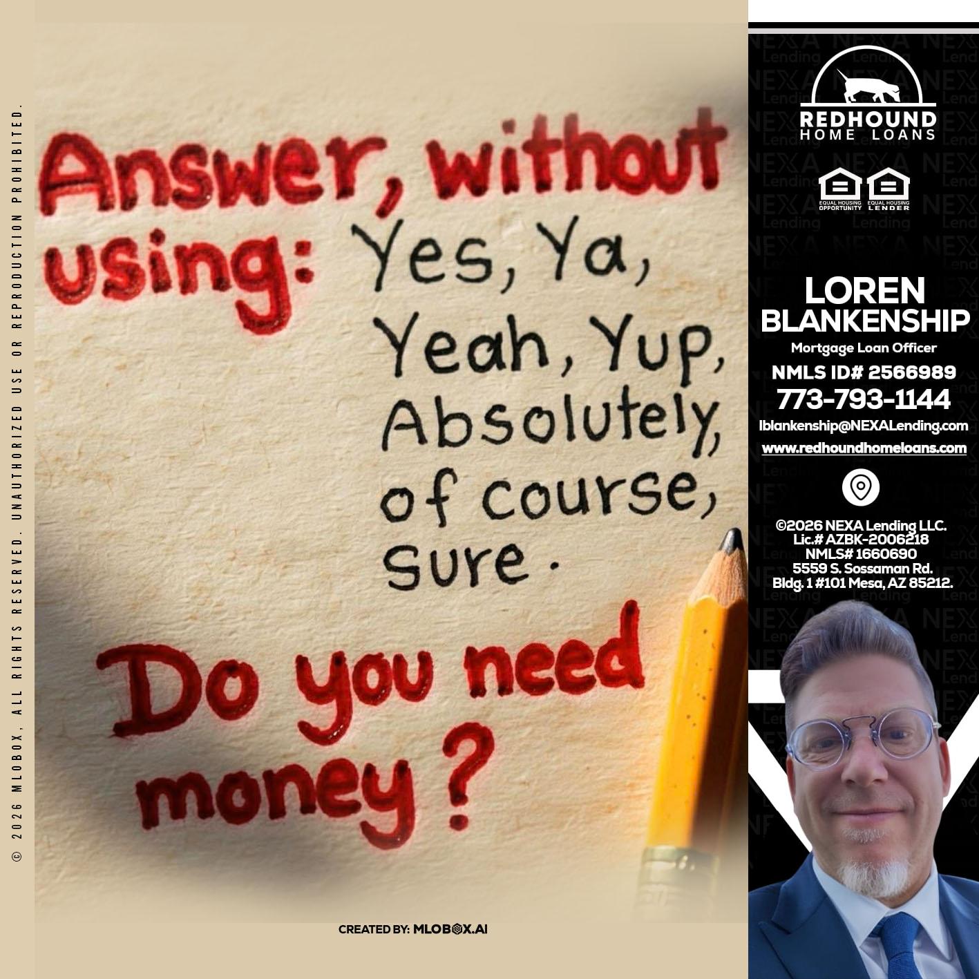 answer without - Loren Blankenship -Mortgage Loan Officer