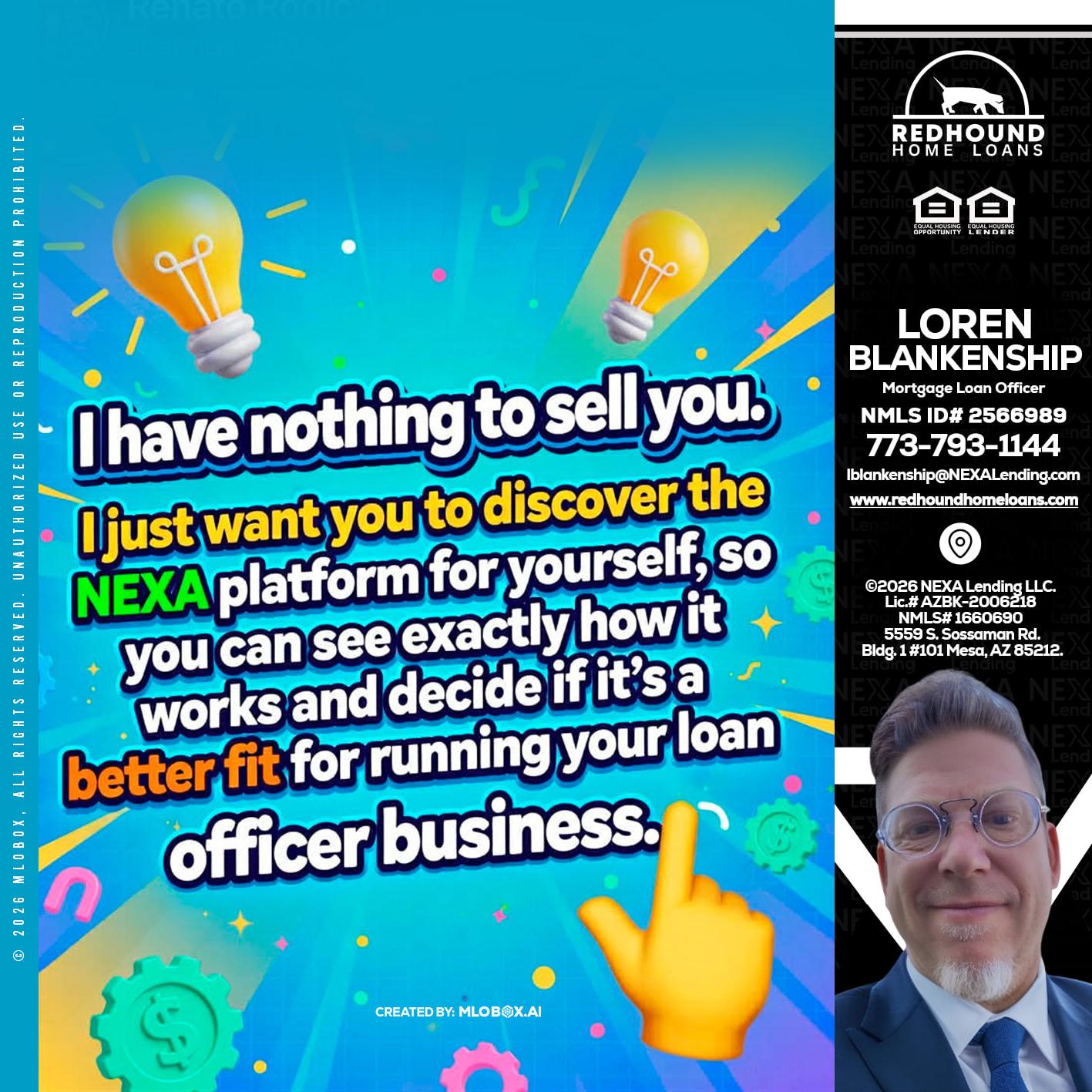 I HAVE NOTHING - Loren Blankenship -Mortgage Loan Officer