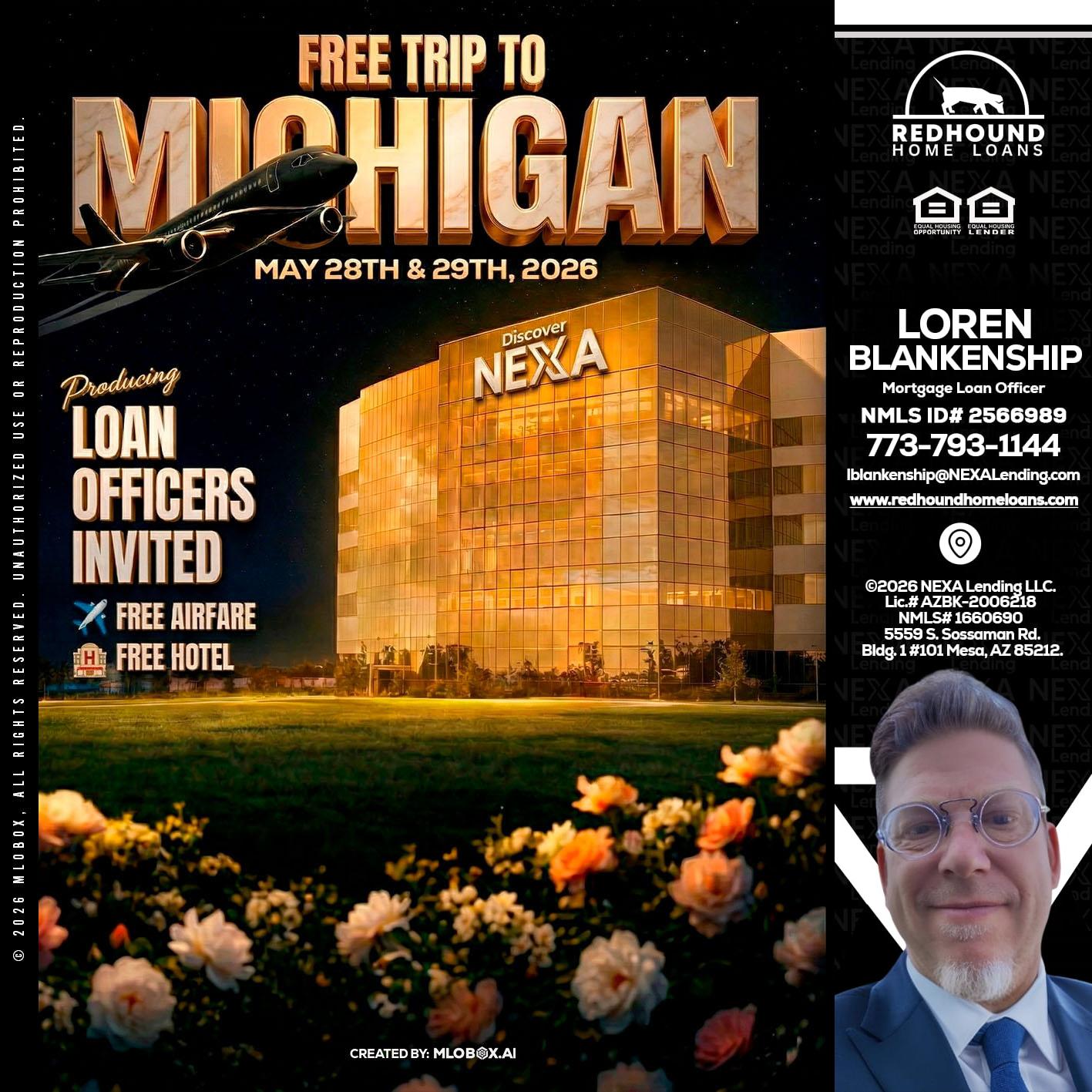 FREE TRIP TO MICHIGAN - Loren Blankenship -Mortgage Loan Officer
