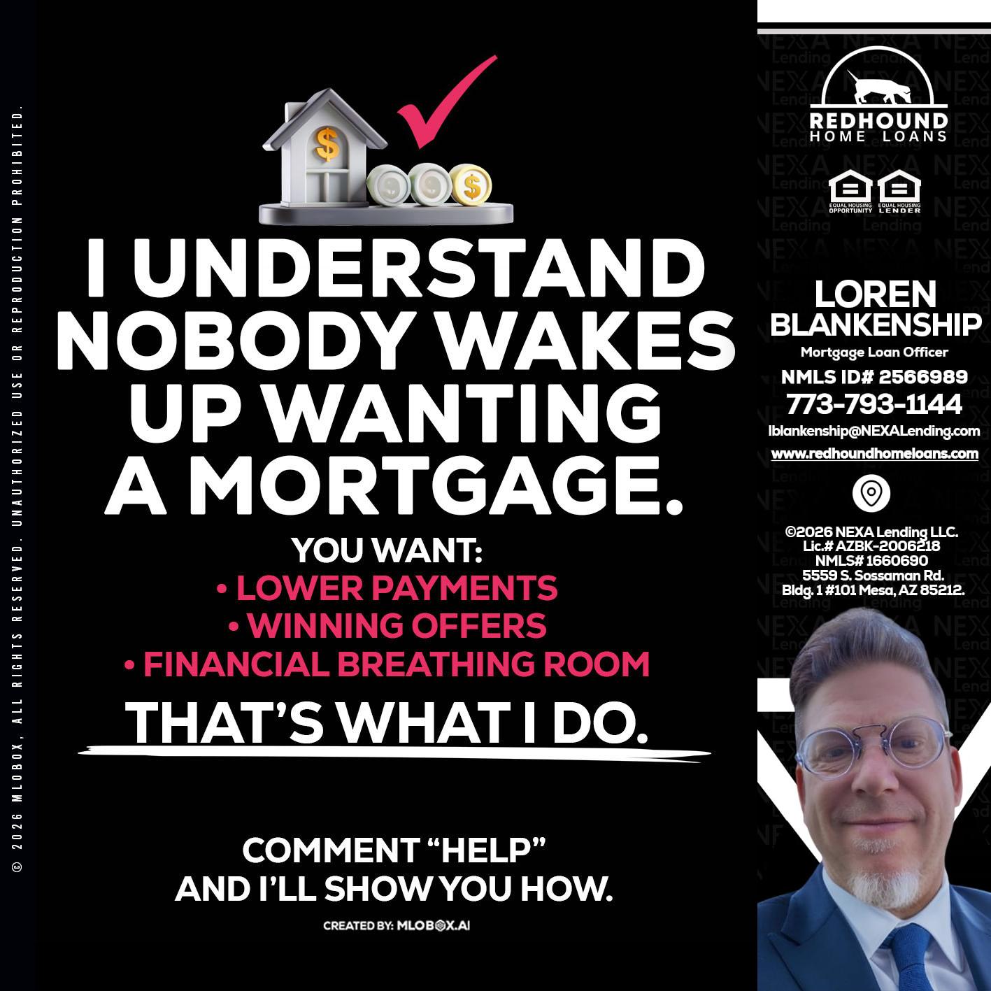 I UNDERSTAND - Loren Blankenship -Mortgage Loan Officer