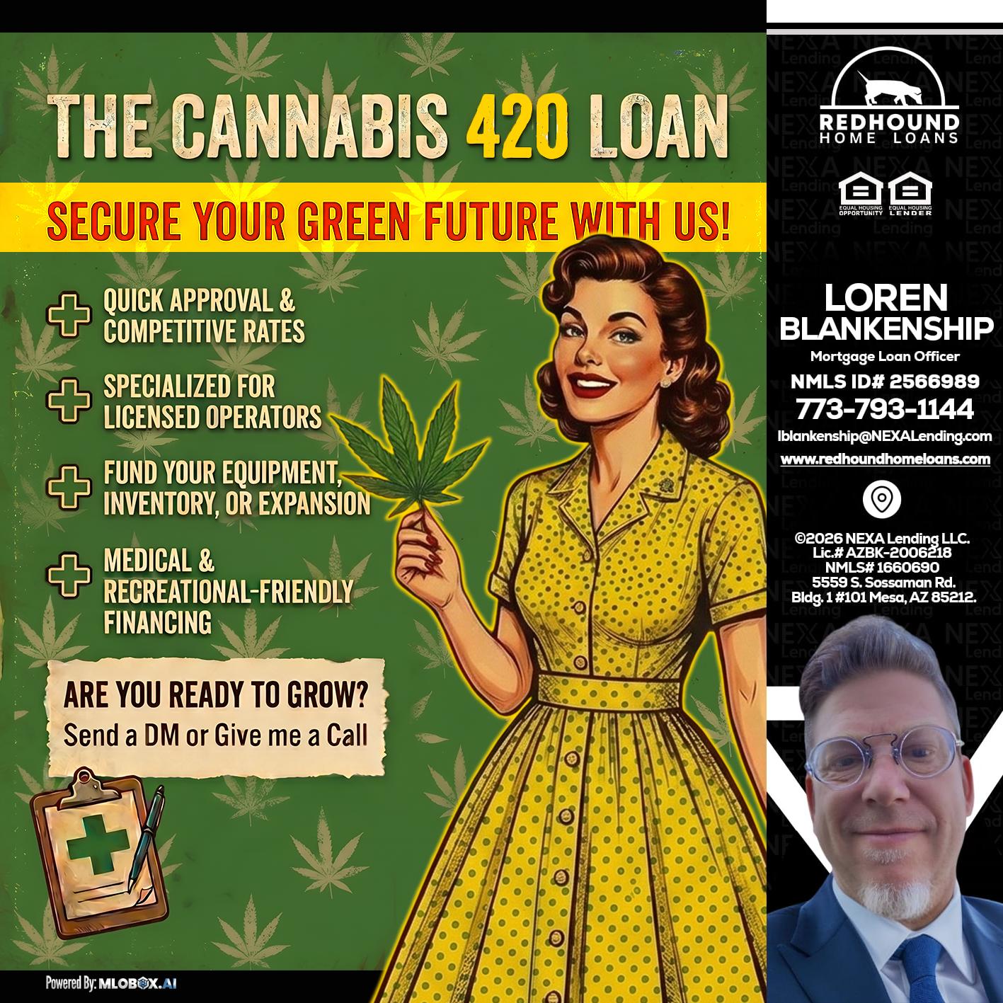CELEBRATE 420 WITH A CANNABIS LOAN - Loren Blankenship -Mortgage Loan Officer