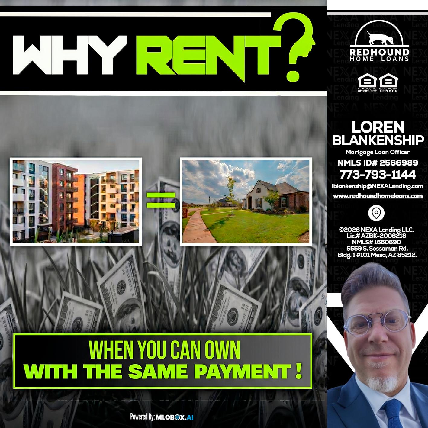 WHY RENT? - Loren Blankenship -Mortgage Loan Officer