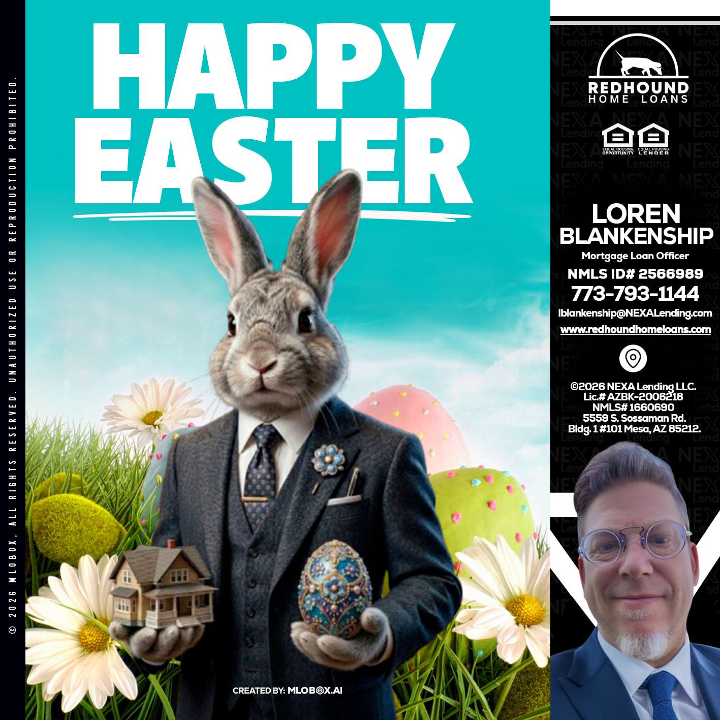 HAPPY EASTER - Loren Blankenship -Mortgage Loan Officer