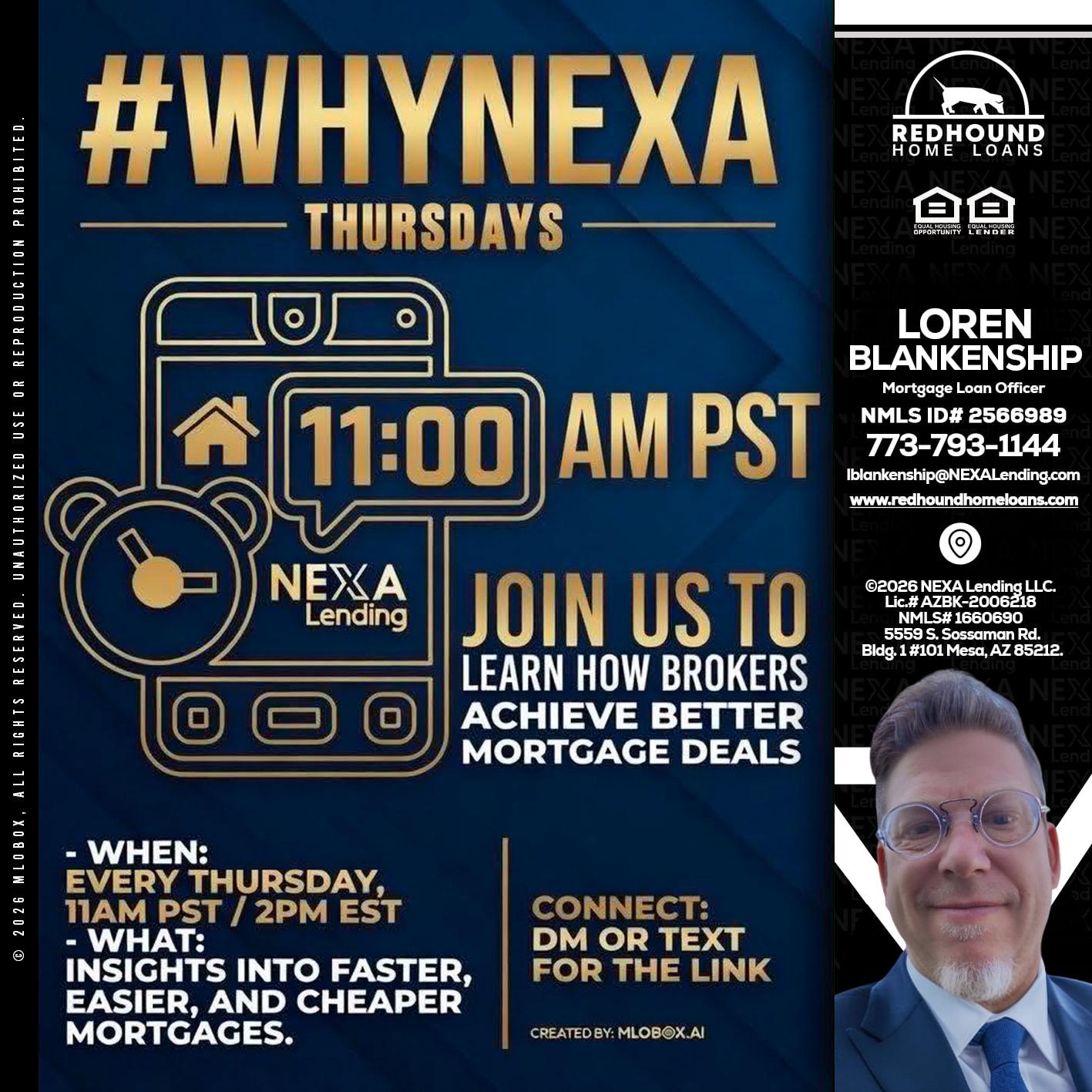 WHY NEXA THURDAYS - Loren Blankenship -Mortgage Loan Officer