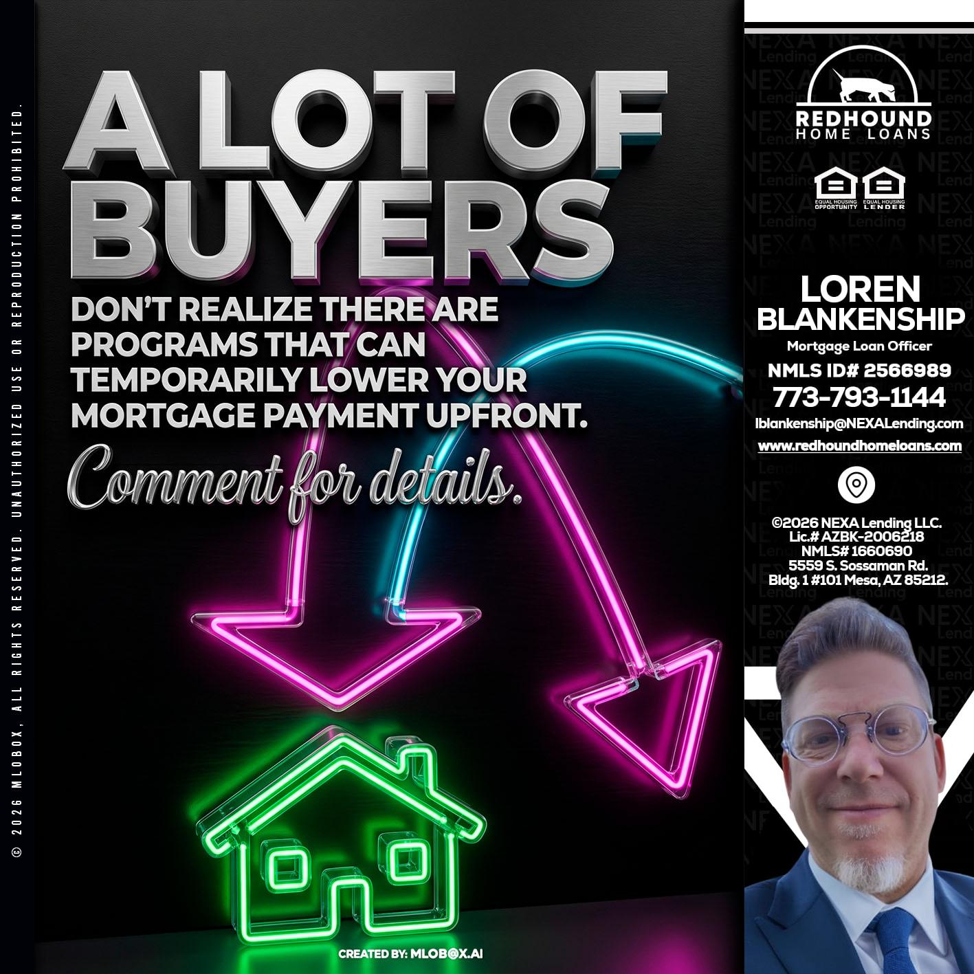 A LOT OF BUYERS - Loren Blankenship -Mortgage Loan Officer