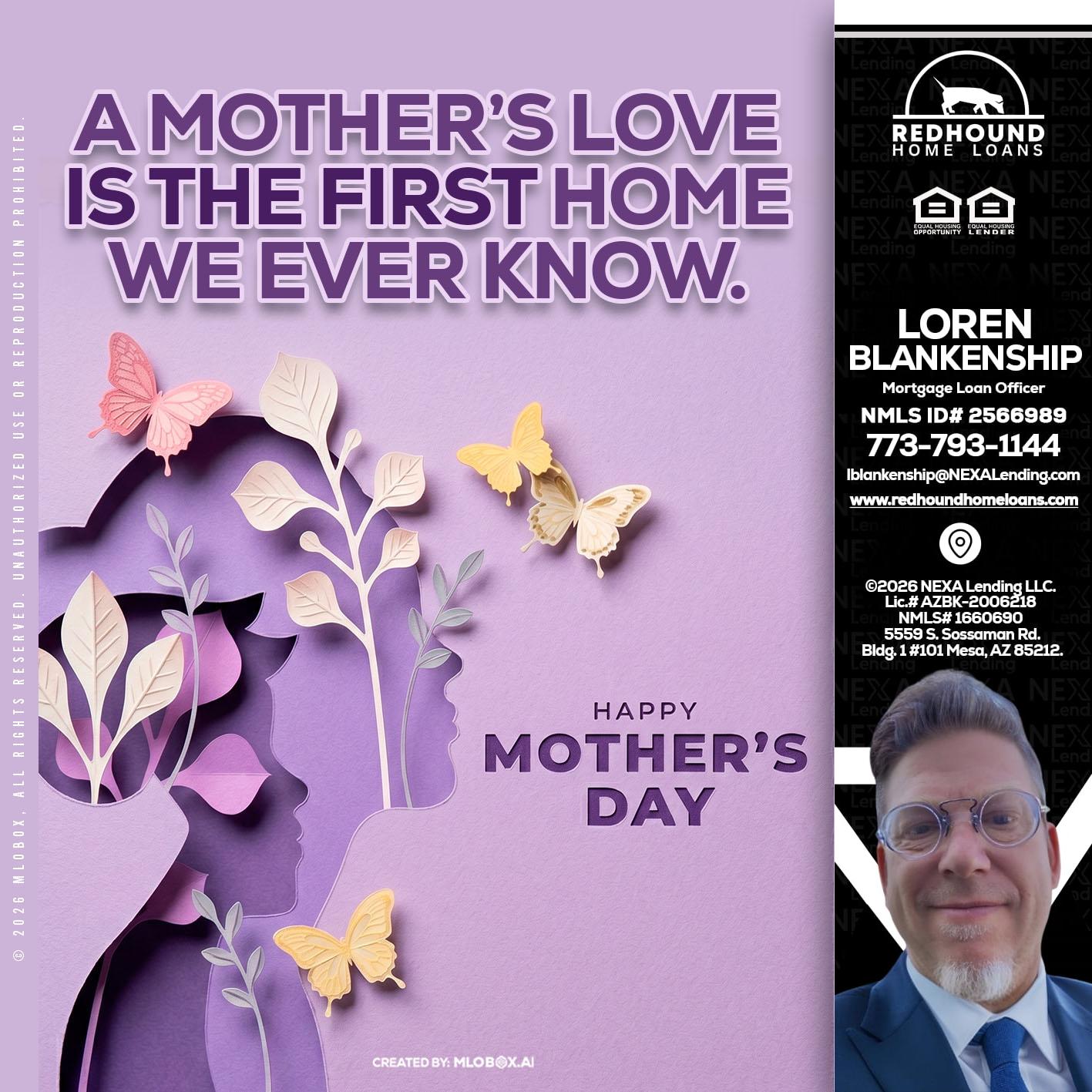 MOTHERS DAY - Loren Blankenship -Mortgage Loan Officer