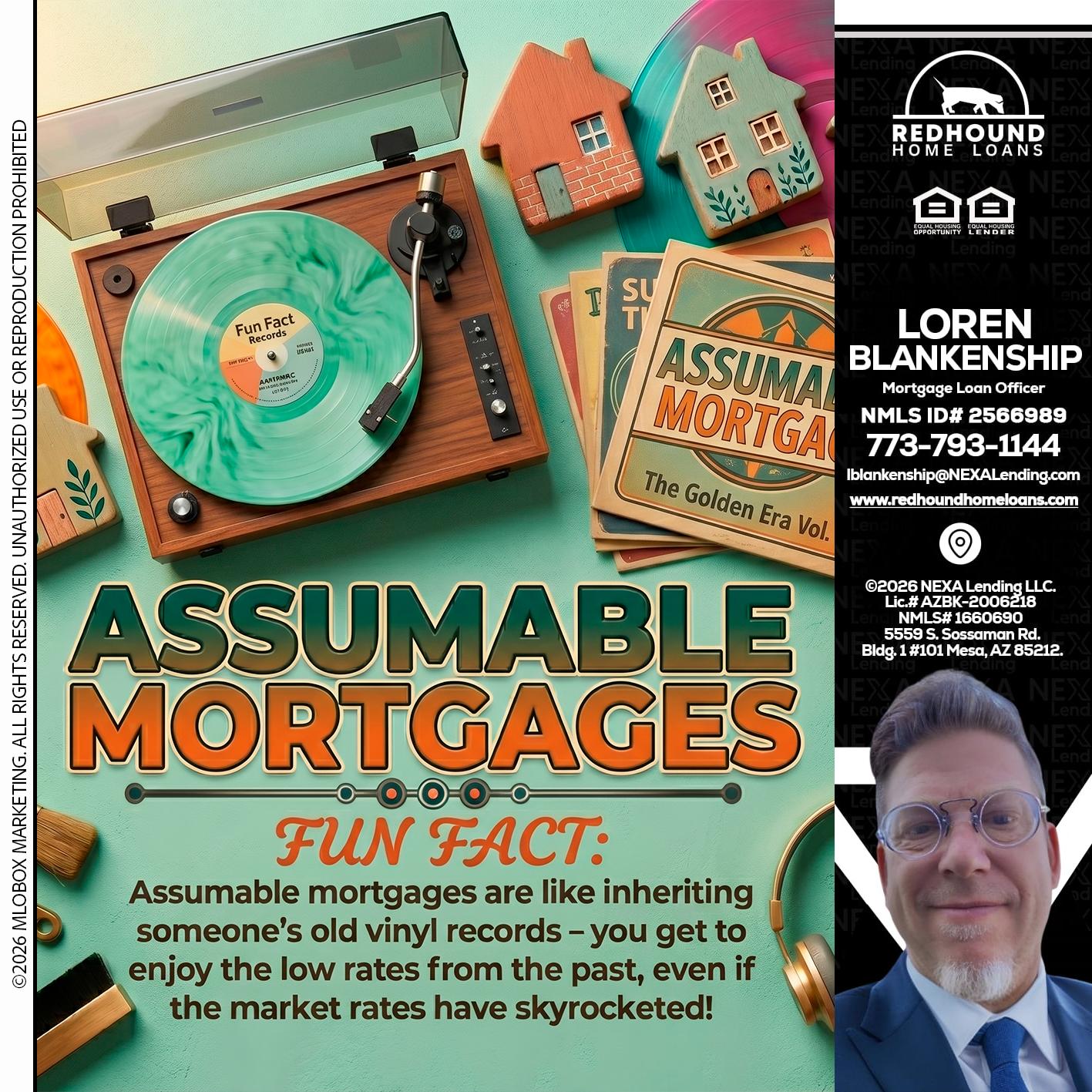 ASSUMABLE MORTGAGES - Loren Blankenship -Mortgage Loan Officer
