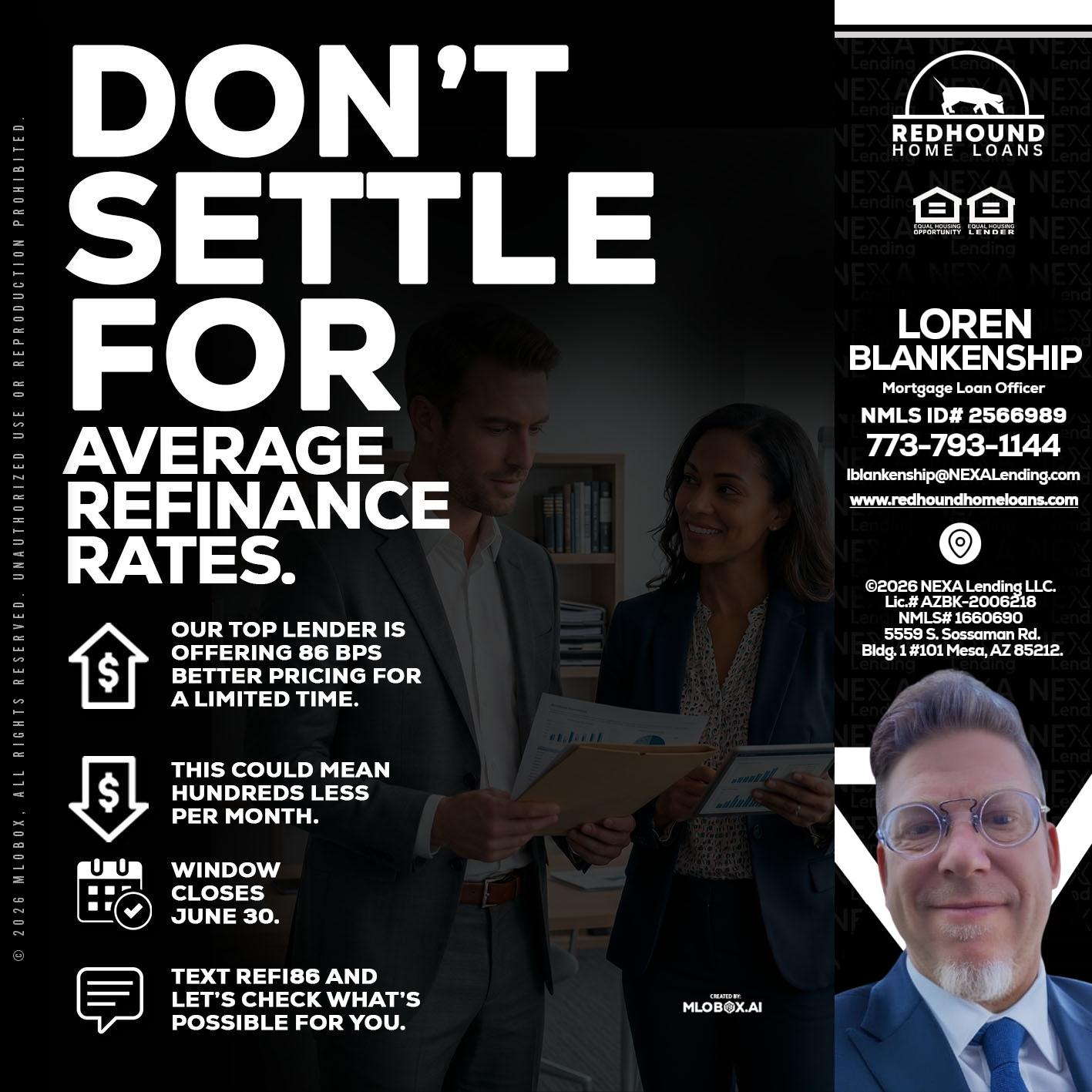 dont settle - Loren Blankenship -Mortgage Loan Officer