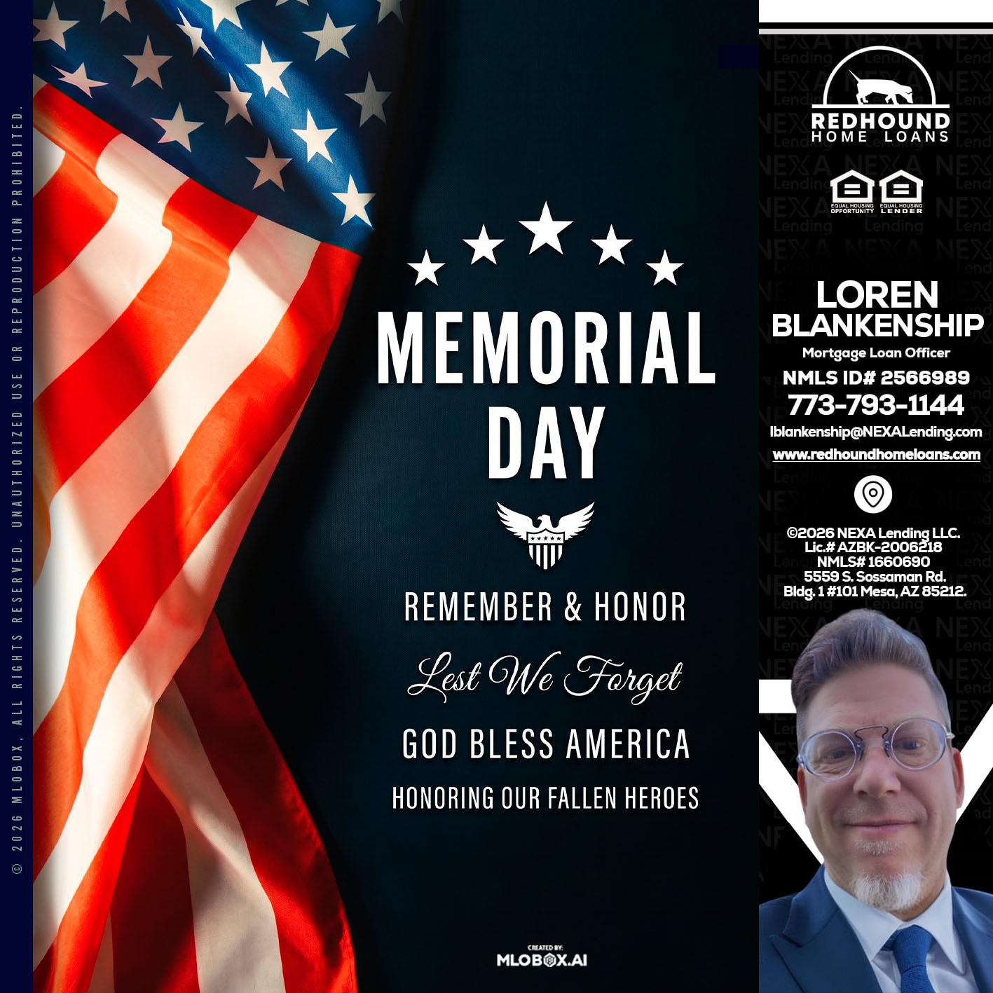 MEMORIAL DAY - Loren Blankenship -Mortgage Loan Officer