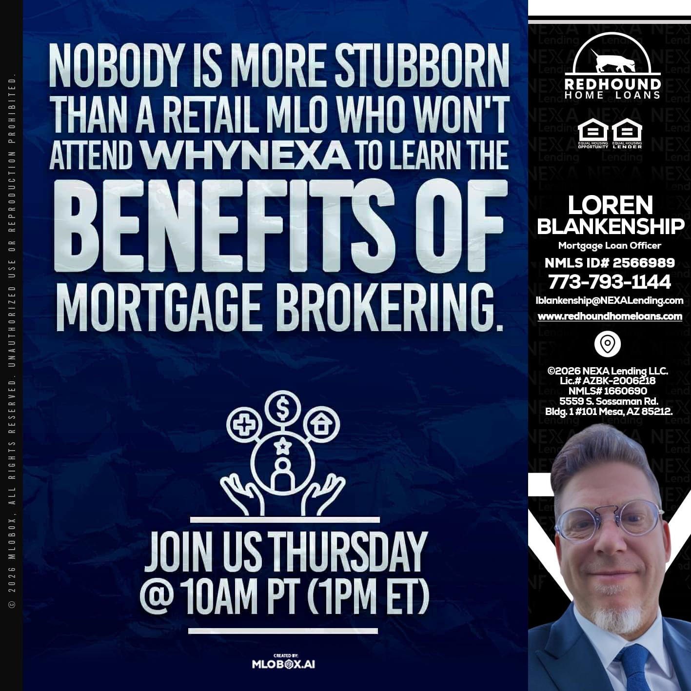 NOBODY IS MORE - Loren Blankenship -Mortgage Loan Officer