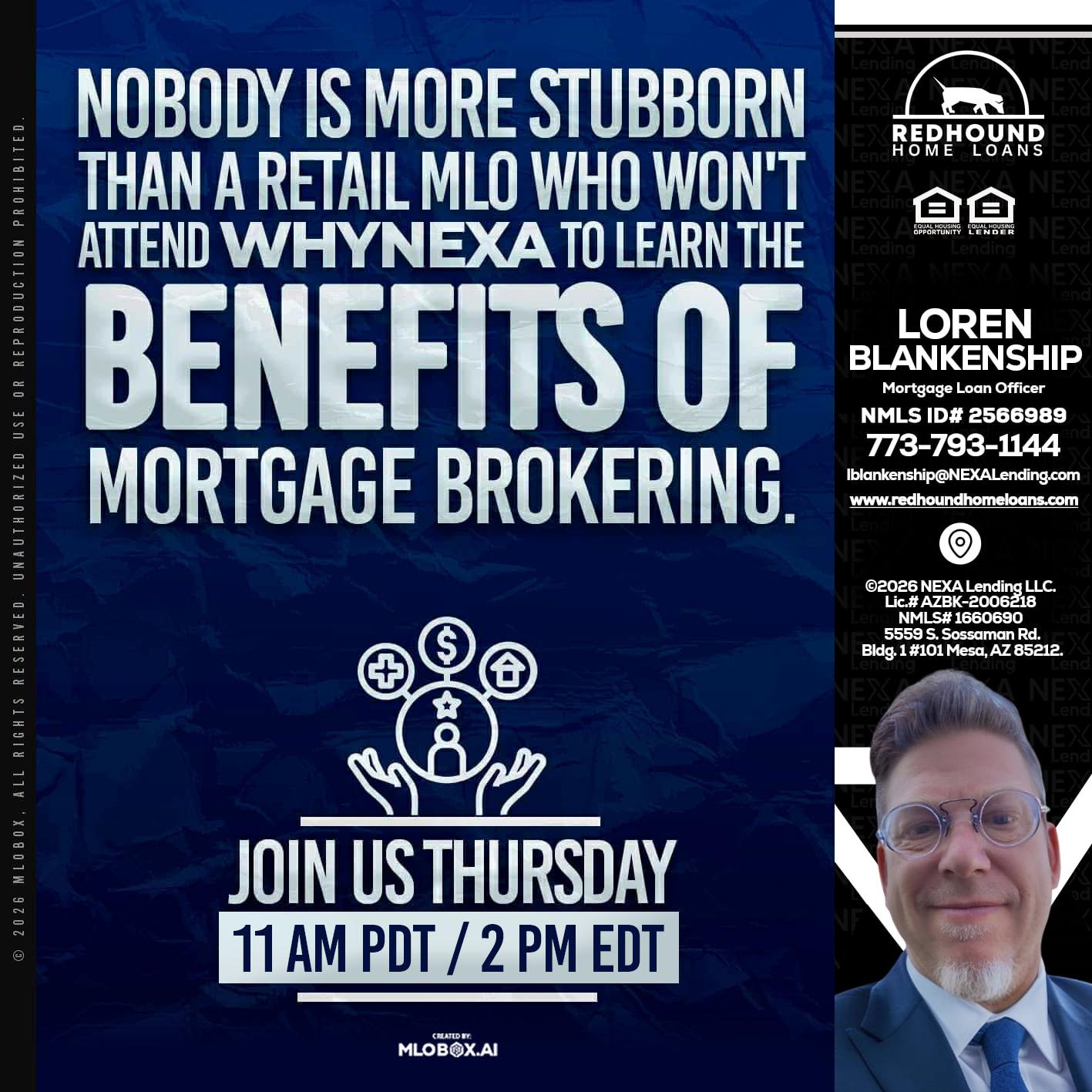 WHY NEXA - Loren Blankenship -Mortgage Loan Officer