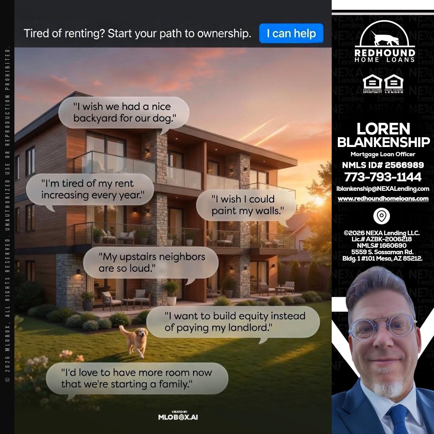TIRED OF RENTING - Loren Blankenship -Mortgage Loan Officer