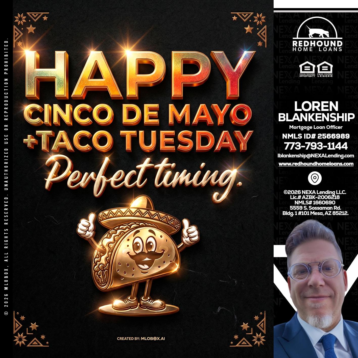 happy 5 de mayo - Loren Blankenship -Mortgage Loan Officer