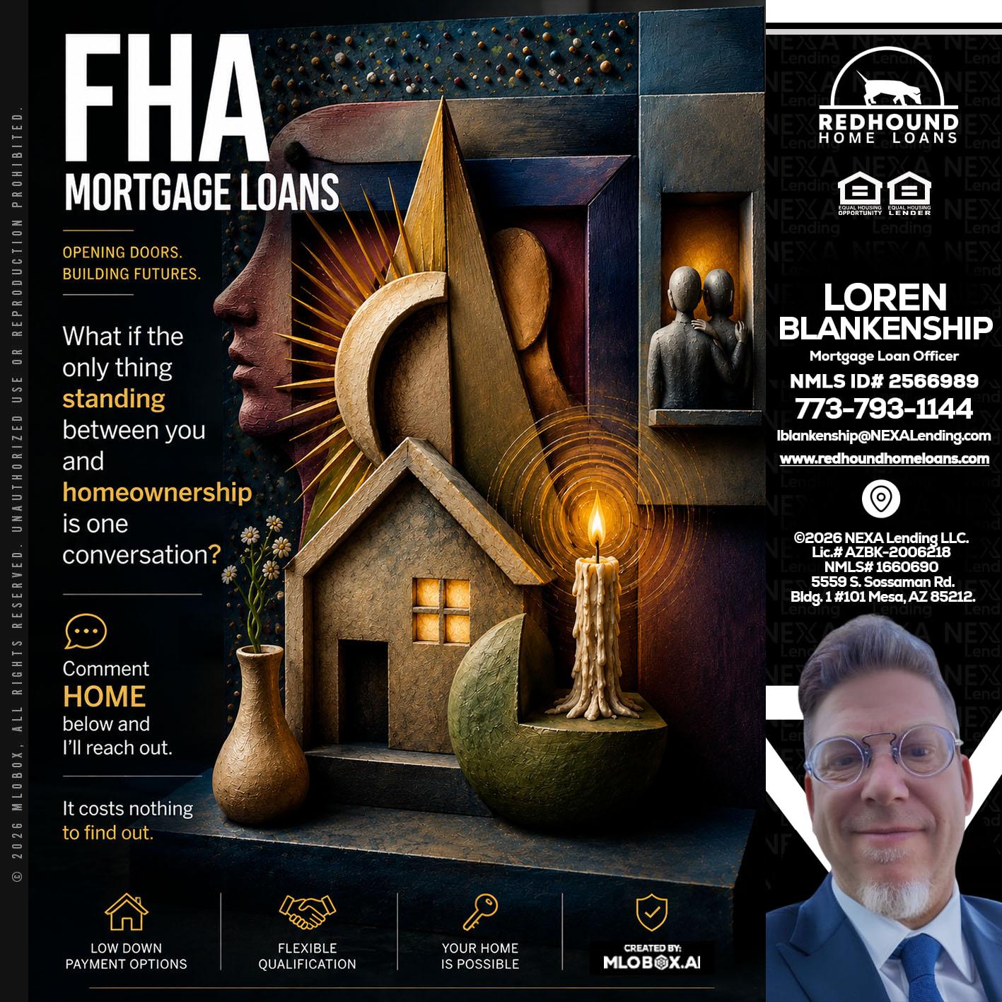 FHA - Loren Blankenship -Mortgage Loan Officer