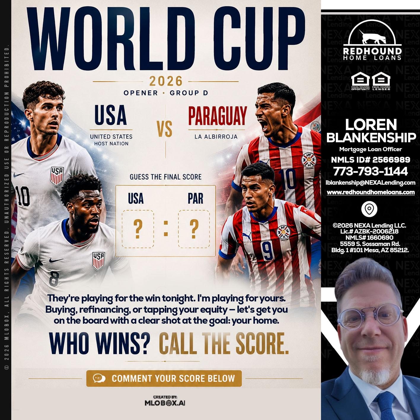 WORLD CUP 2026 - Loren Blankenship -Mortgage Loan Officer