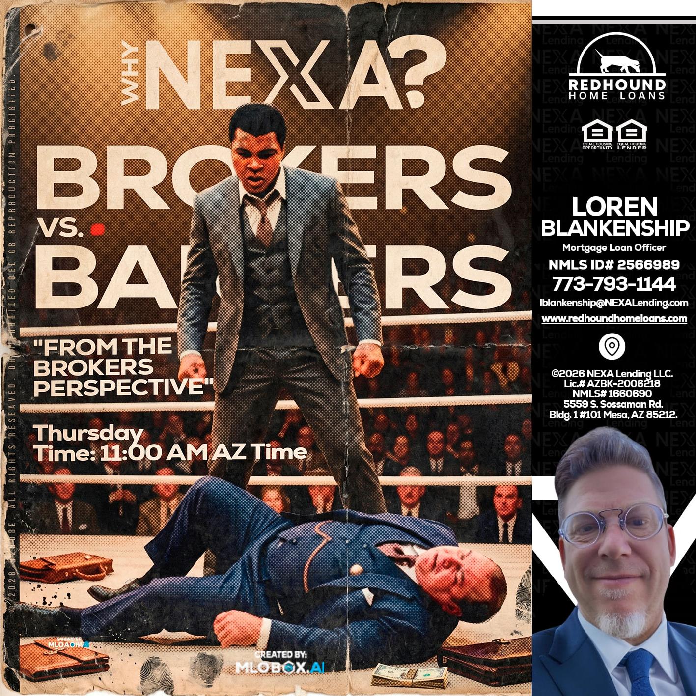 BANKER VS BROKERS - Loren Blankenship -Mortgage Loan Officer