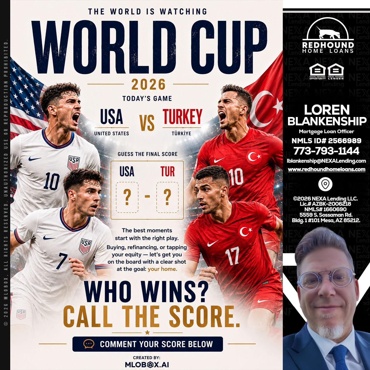 WORLD CUP 2026 - Loren Blankenship -Mortgage Loan Officer