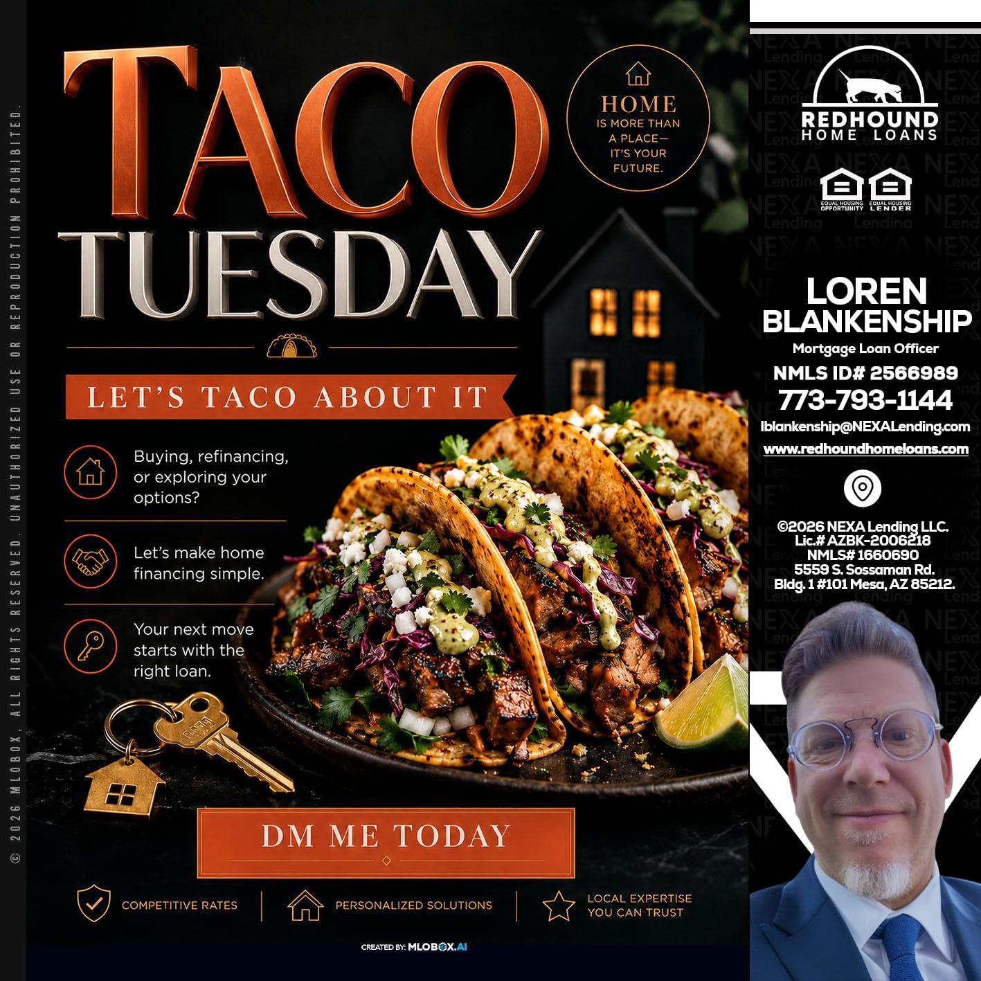 TACO TUESDAY - Loren Blankenship -Mortgage Loan Officer