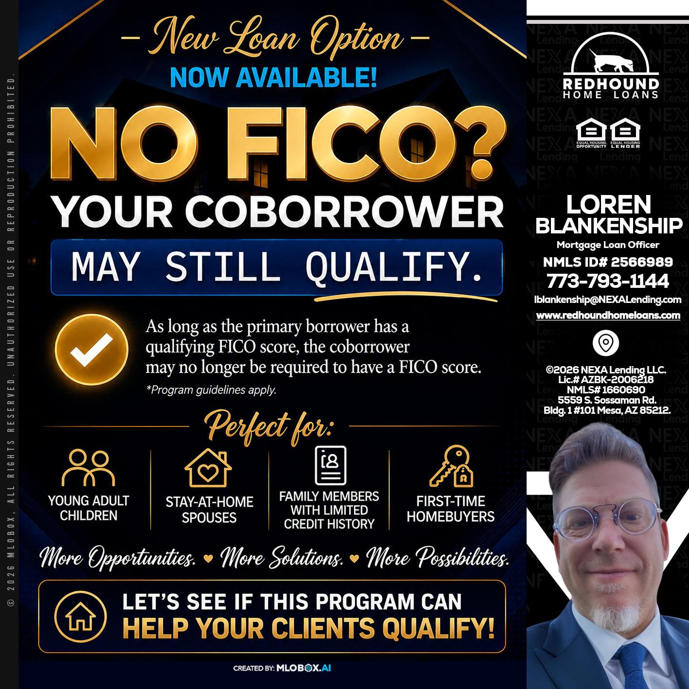 NO FICO - Loren Blankenship -Mortgage Loan Officer