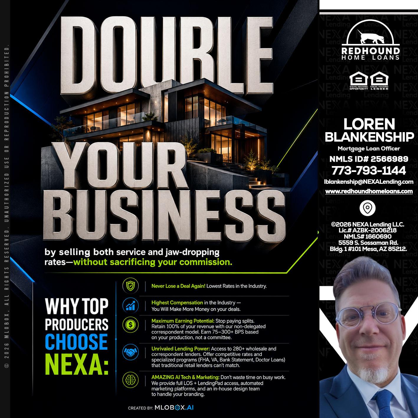 DOUBLE YOUR BUSINESS - Loren Blankenship -Mortgage Loan Officer