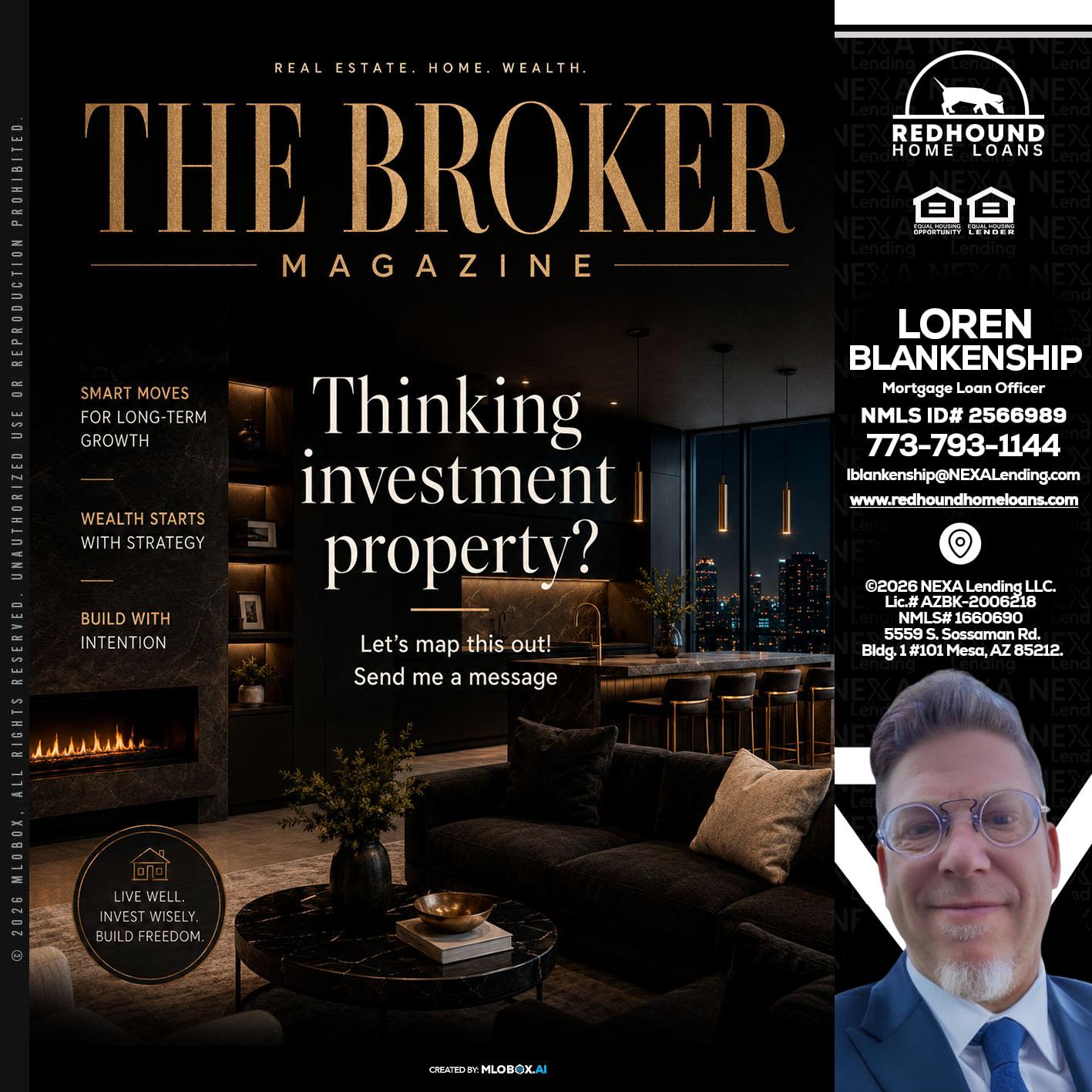 THE BROKER - Loren Blankenship -Mortgage Loan Officer