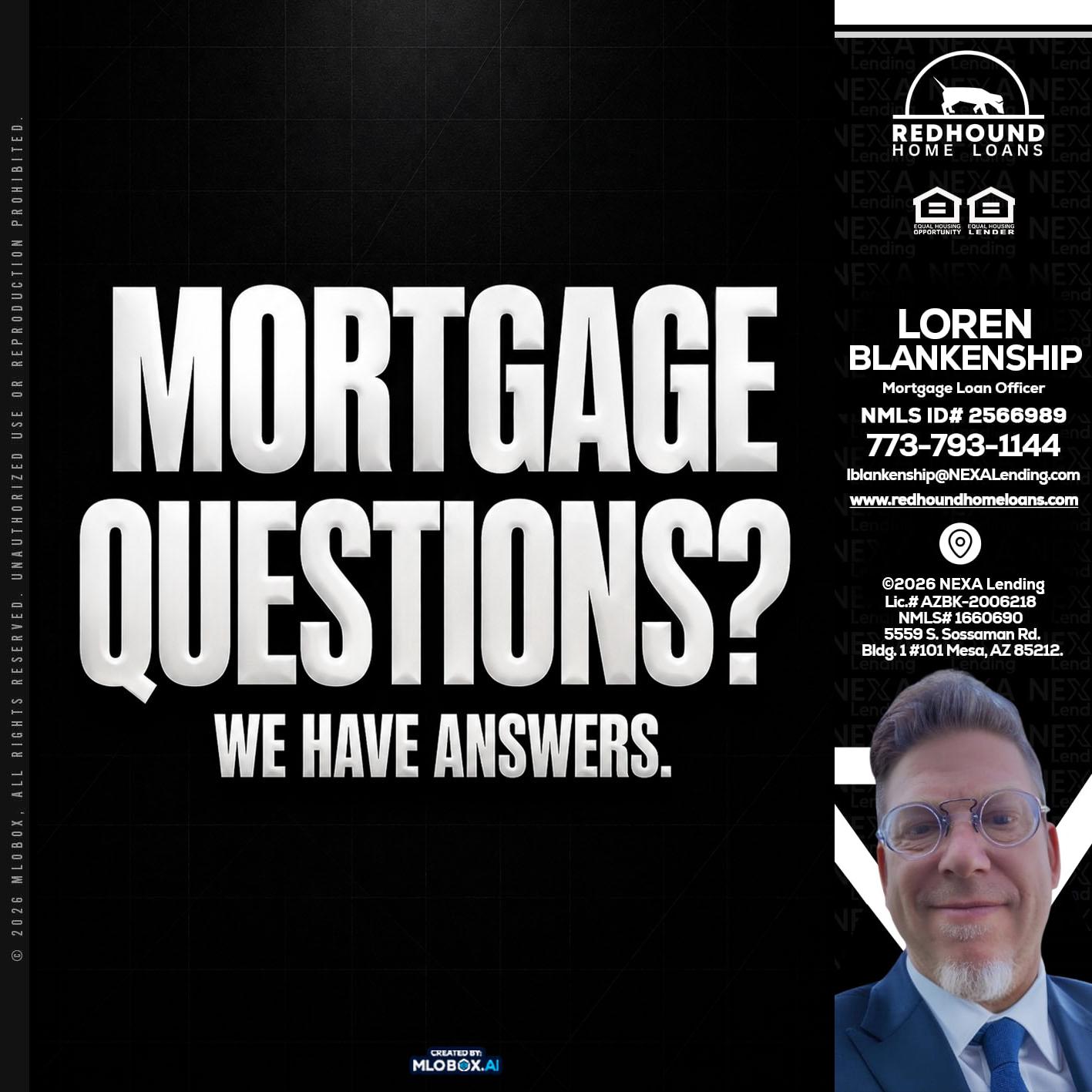 MORTGAGE QUESTION? - Loren Blankenship -Mortgage Loan Officer