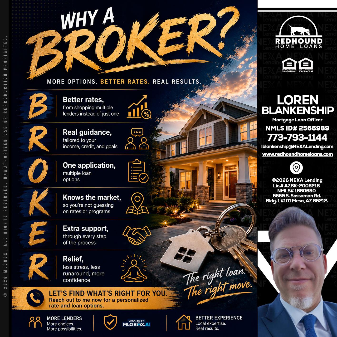 WHY A BROKER? - Loren Blankenship -Mortgage Loan Officer