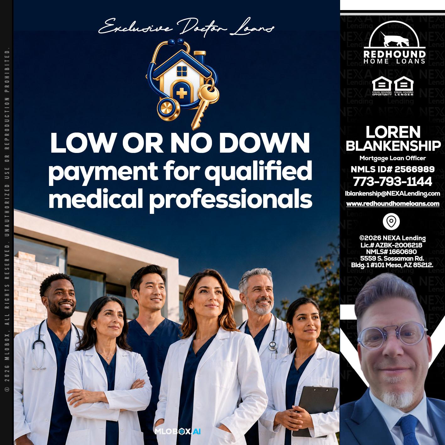 DOCTOR LOANS - Loren Blankenship -Mortgage Loan Officer