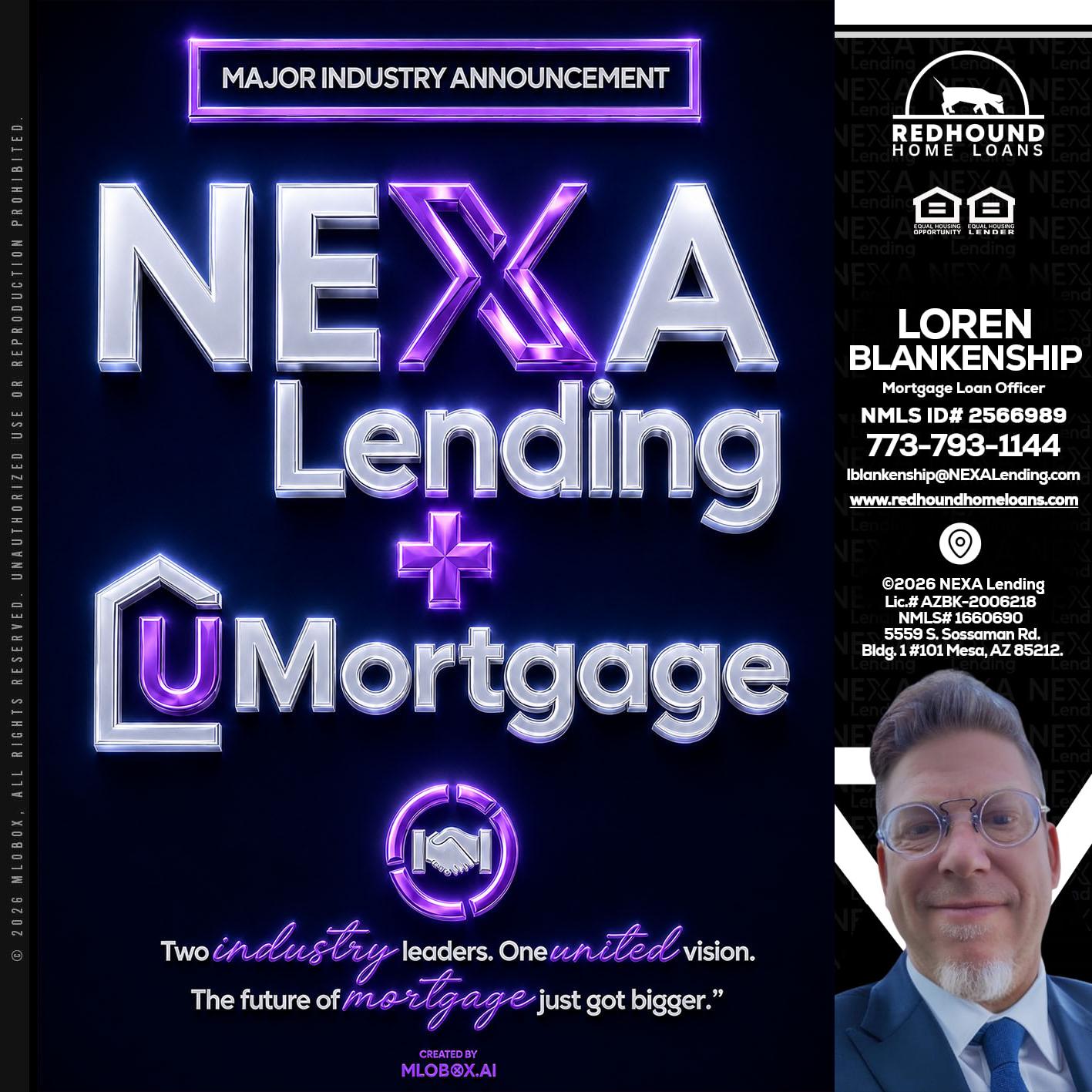 NEXA LENDING U MORTGAGE - Loren Blankenship -Mortgage Loan Officer