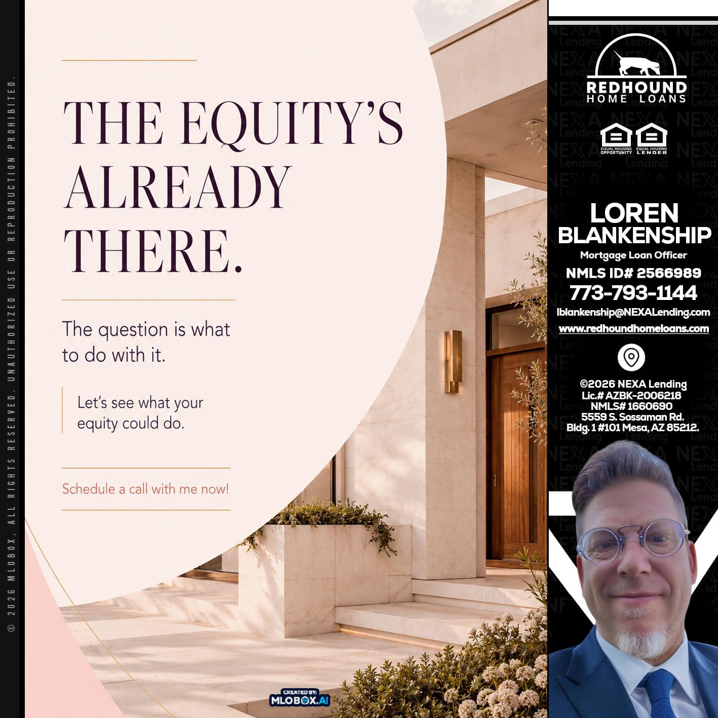 THE EQUITY'S - Loren Blankenship -Mortgage Loan Officer
