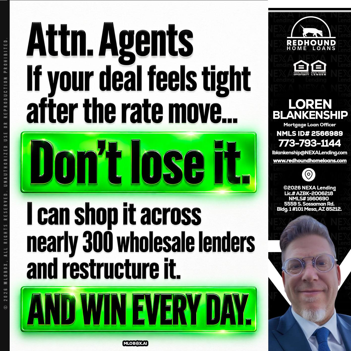 attention agents - Loren Blankenship -Mortgage Loan Officer