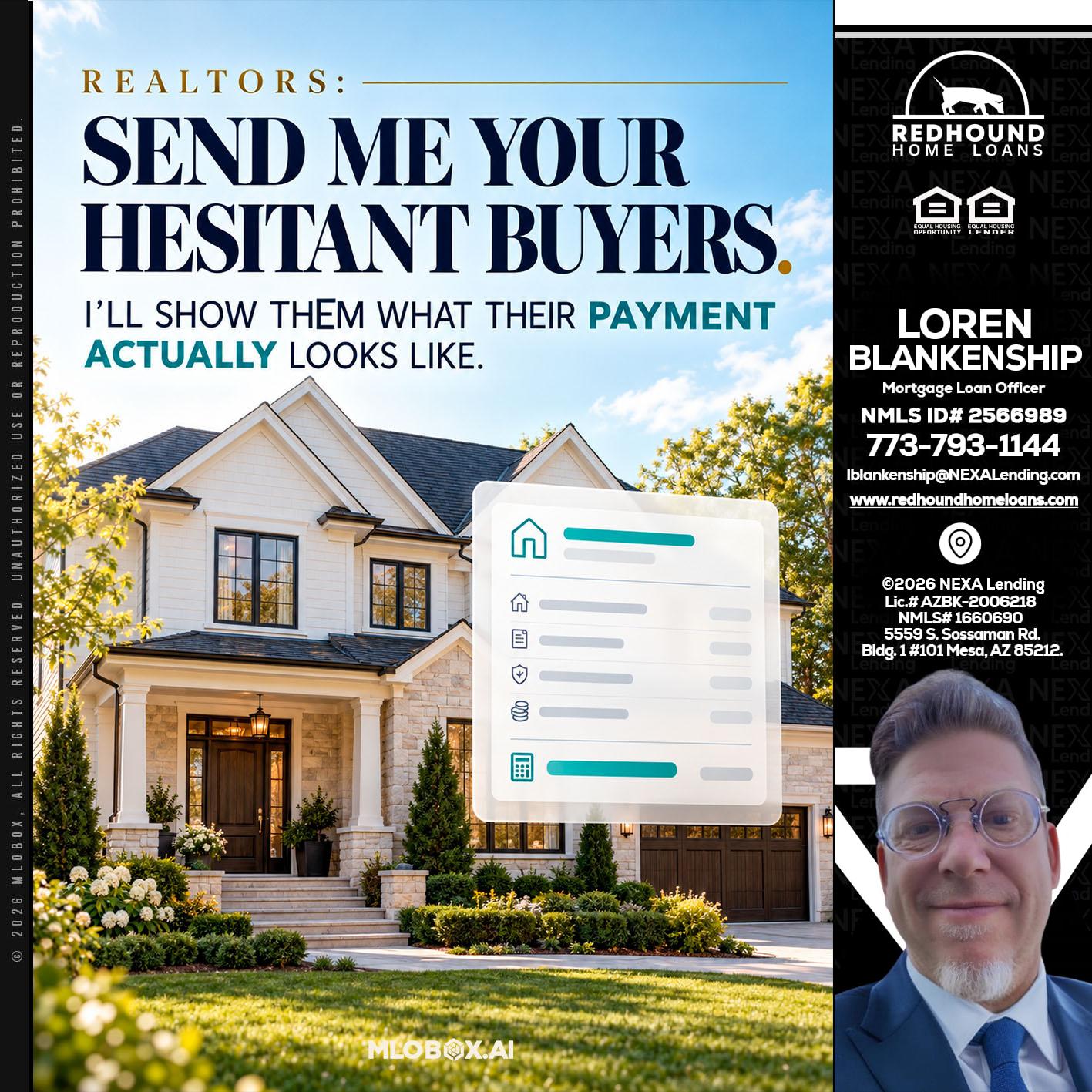 SEND ME YOUR - Loren Blankenship -Mortgage Loan Officer