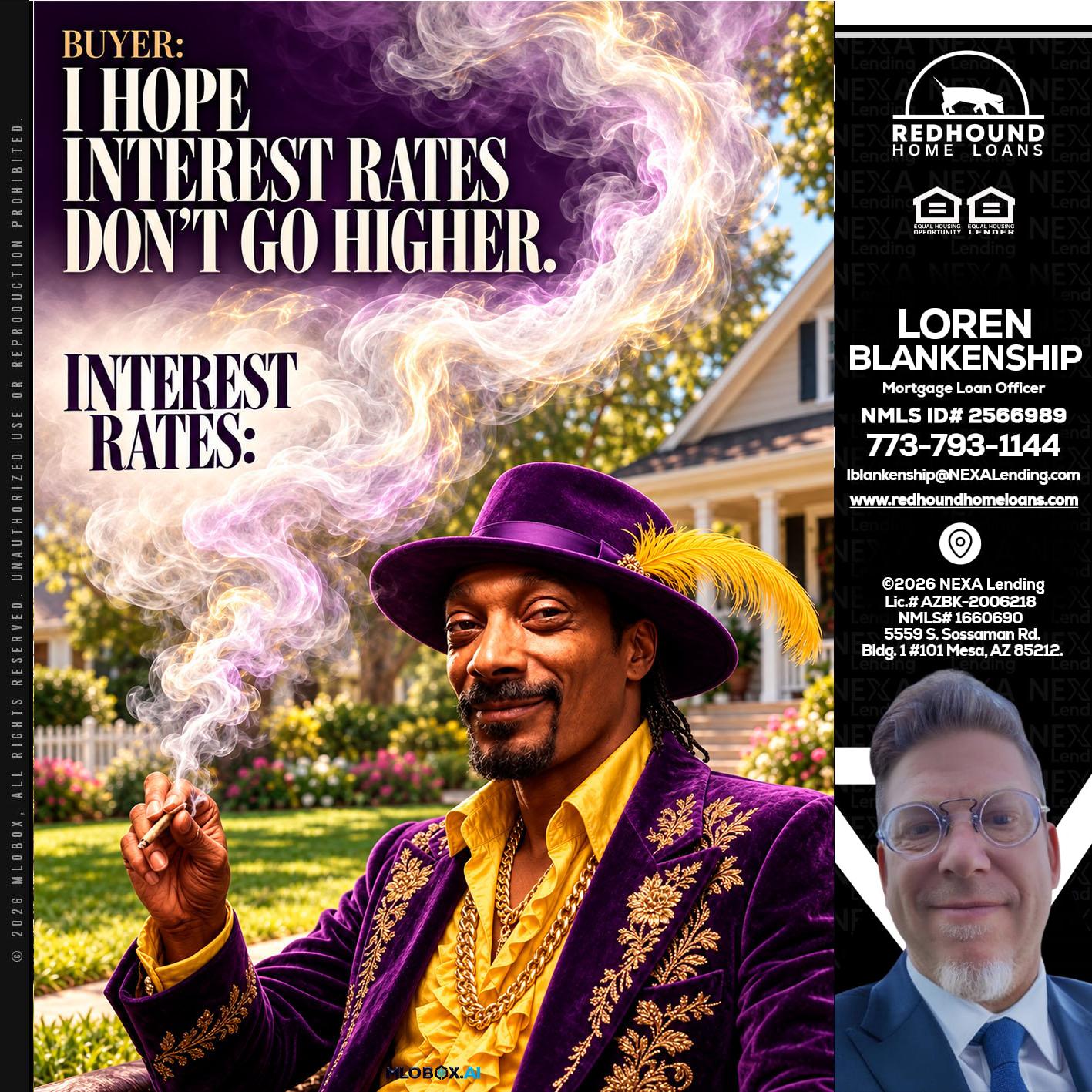 I HOPE RATES - Loren Blankenship -Mortgage Loan Officer