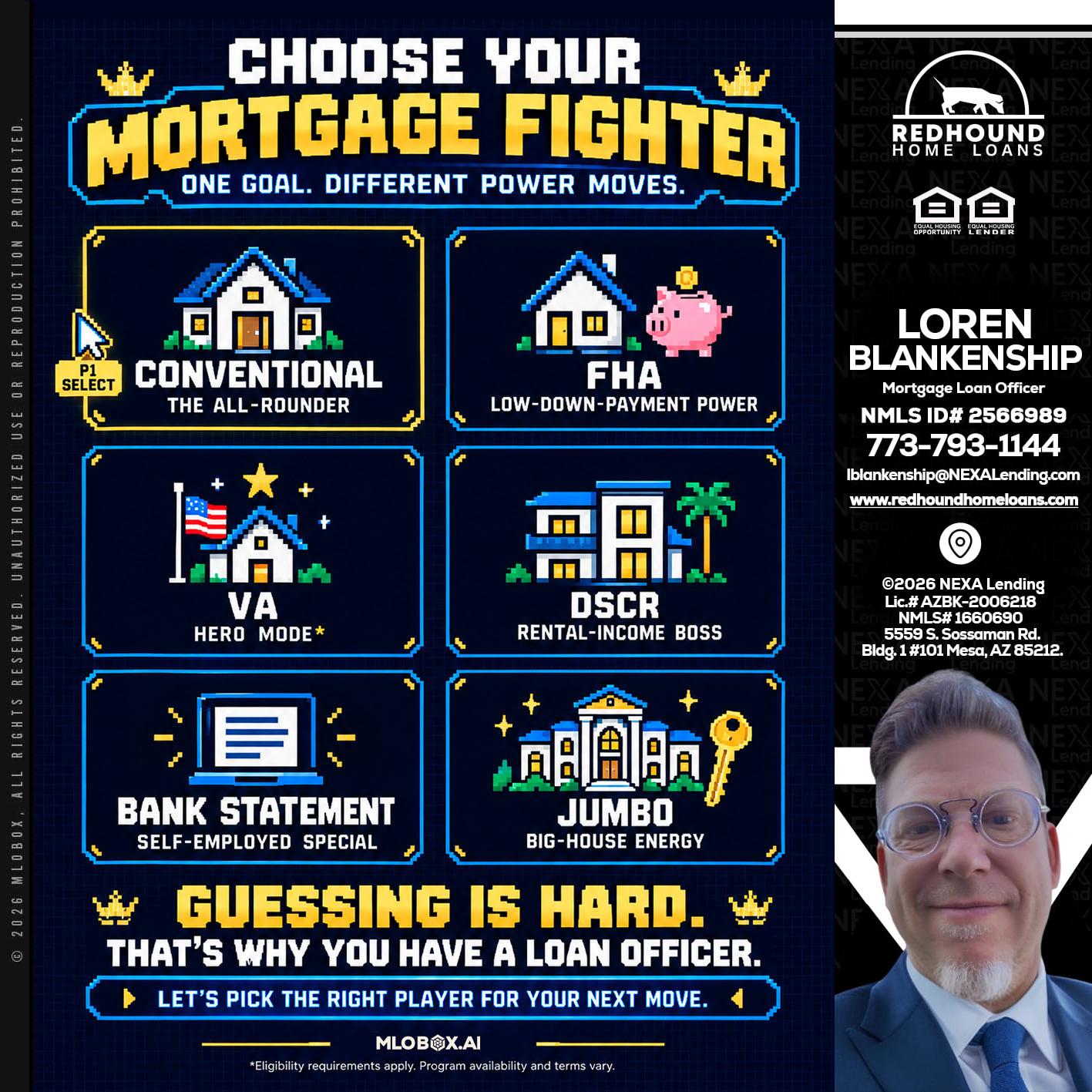 CHOOSE YOUR MORTGAGE - Loren Blankenship -Mortgage Loan Officer