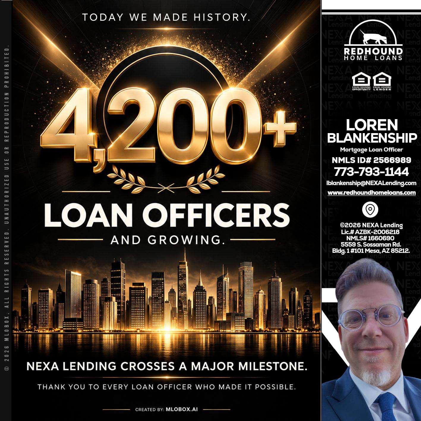 4200+. MLOs - Loren Blankenship -Mortgage Loan Officer